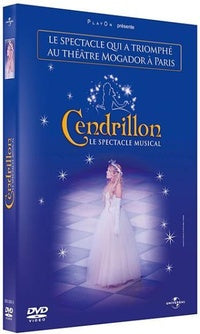 Cendrillon, le spectacle musical [DVD]