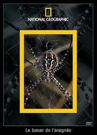 National Geographic - Le baiser de l'araignée [DVD]