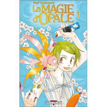 (Occasion) La magie d'opale - : Magie d'opale (Manga)