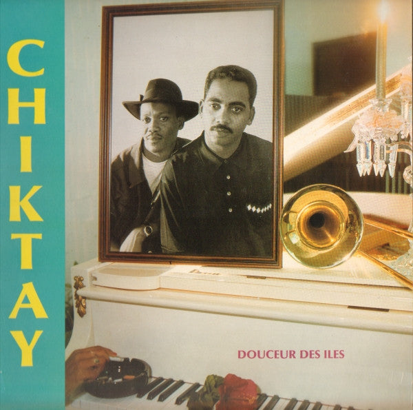 Chiktay – Douceur Des Iles [Vinyle 33Tours]