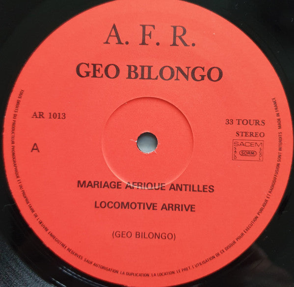 Géo Bilongo – Locomotive Arrive - Mariage Afrique-Antilles [Vinyle 33Tours] - flash vidéo