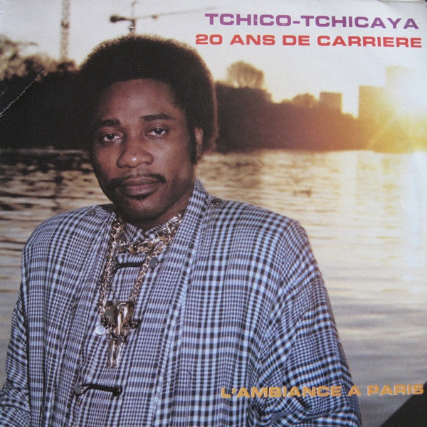 Tchico-Tchicaya – 20 Ans De Carriere - L'Ambiance A Paris [Vinyle 33Tours]