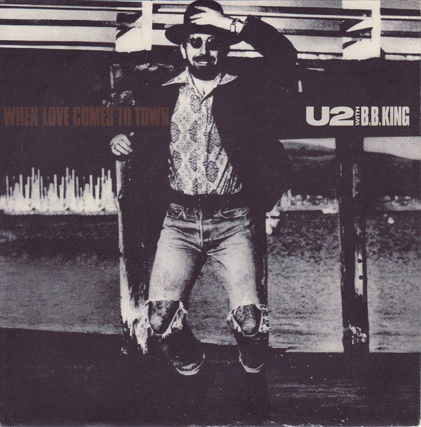 (Occasion) U2 With B.B. King – When Love Comes To Town [Vinyle 45 Tours]