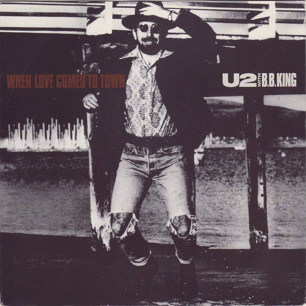 (Occasion) U2 With B.B. King – When Love Comes To Town [Vinyle 45Tours]