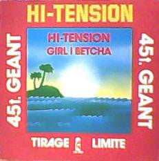 (Occasion) Hi-Tension – Hi-Tension / Girl I Betcha [Vinyle 33 Tours]