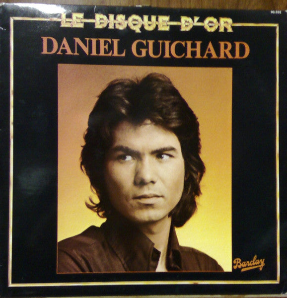 Daniel Guichard – Le Disque D'Or [Vinyle 33Tours]