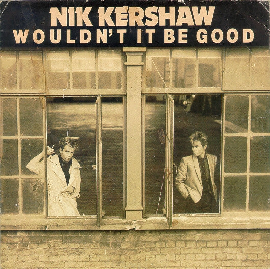(Occasion) Nik Kershaw – Wouldn't It Be Good [Vinyle 45 Tours]