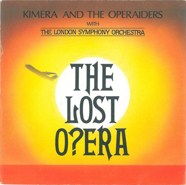 (Occasion) Kimera And The Operaiders With The London Symphony Orchestra – The Lost O?era [Vinyle 45 Tours]