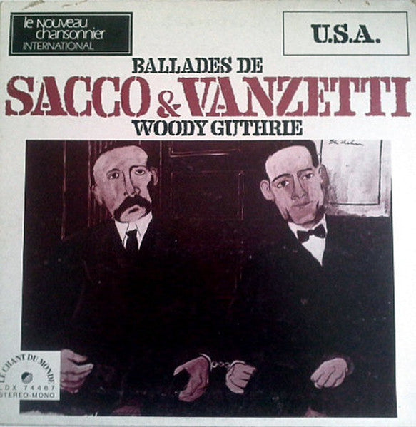 Woody Guthrie – Ballades De Sacco & Vanzetti [Vinyle 33Tours]