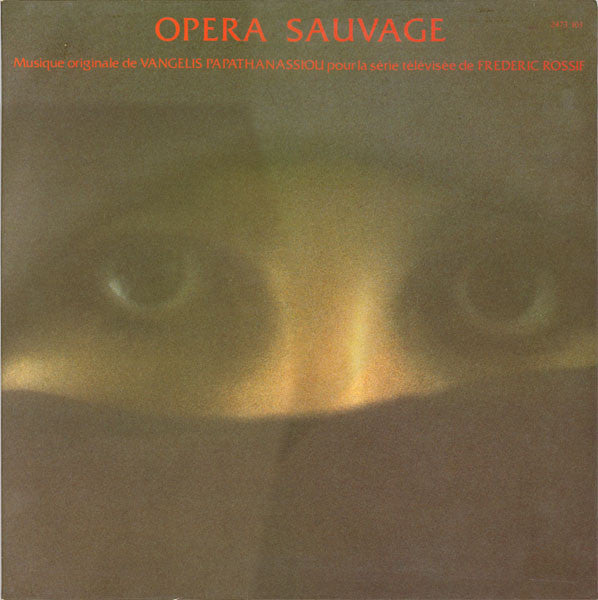 (occasion) Vangelis Papathanassiou – Opéra Sauvage [Vinyle 33 Tours]