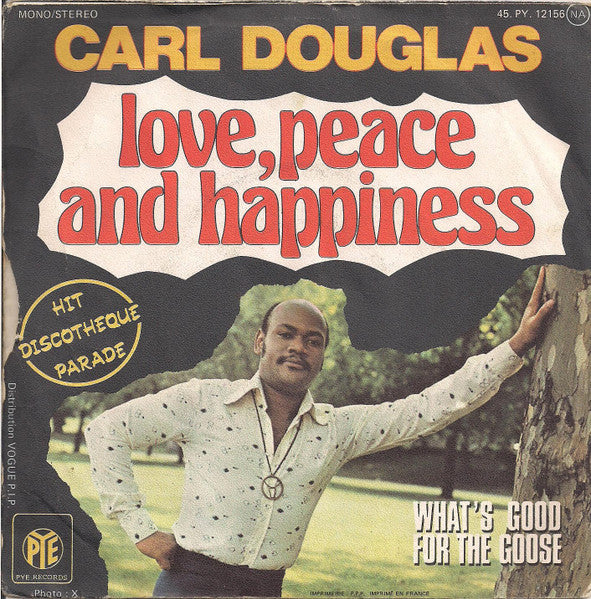 (Occasion) Carl Douglas – Love, Peace And Happiness  [Vinyle 45 Tours]