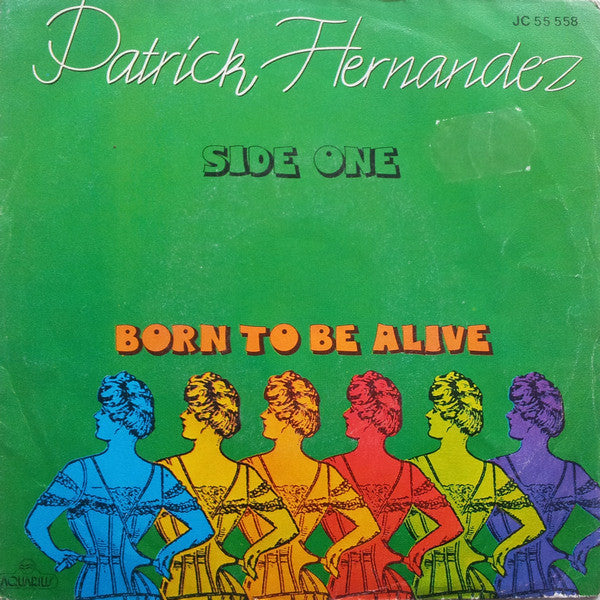 (Occasion) Patrick Hernandez – Born To Be Alive [Vinyle 45 Tours]