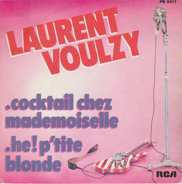 (Occasion) Laurent Voulzy – Cocktail Chez Mademoiselle / He! P'tite Blonde [Vinyle 45Tours]