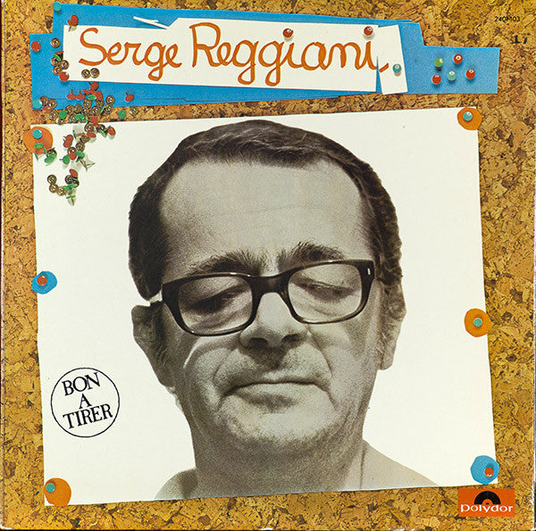 (occasion) Serge Reggiani – Bon A Tirer [Vinyle 33 Tours]