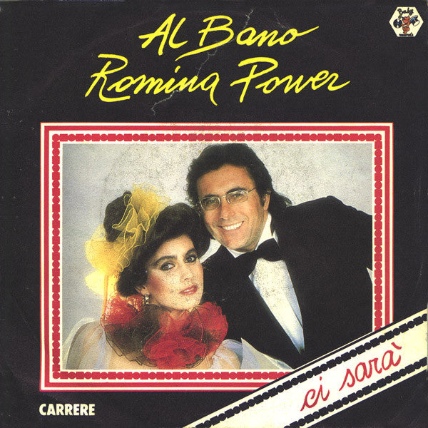 (Occasion) Al Bano Romina Power – Ci Sara' [Vinyle 45Tours]