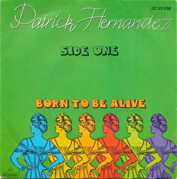 (Occasion) Patrick Hernandez – Born To Be Alive [Vinyle 45Tours]