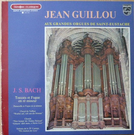 (Occasion) J. S. Bach - Jean Guillou – Aux Grandes Orgues De Saint Eustache [Vinyle 33 Tours]