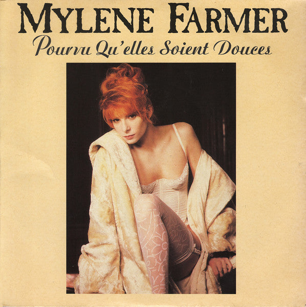 (Occasion) Mylene Farmer – Pourvu Qu'elles Soient Douces [Vinyle 45Tours]
