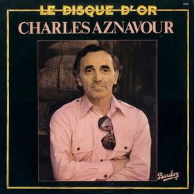 (occasion) Charles Aznavour – Le Disque D'or [Vinyle 33 Tours]