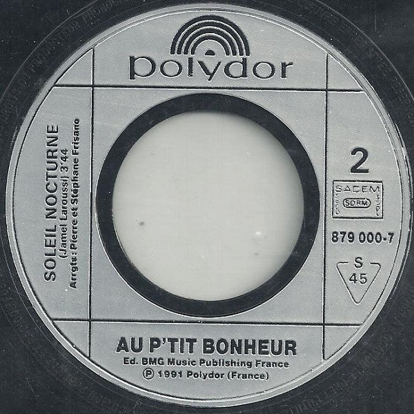 (Occasion) Au P'tit Bonheur – J'veux Du Soleil [Vinyle 45Tours]