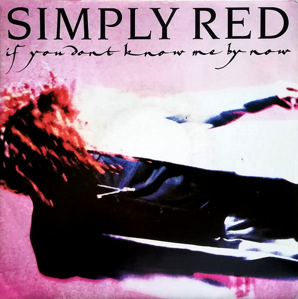 (Occasion) Simply Red – If You Don't Know Me By Now [Vinyle 45 Tours]