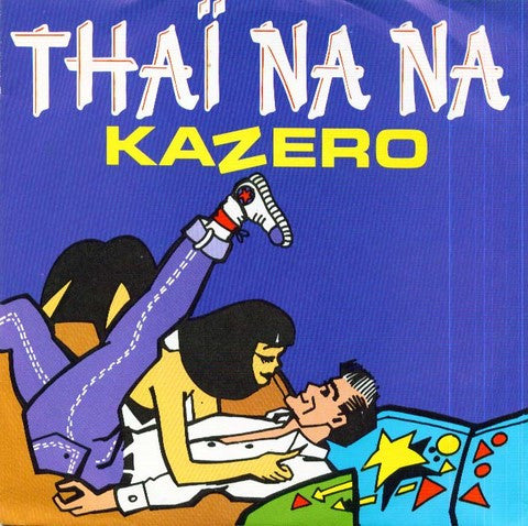(Occasion) Kazero – Thaï Nana  [Vinyle 45 Tours]