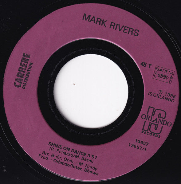 (Occasion) Mark Rivers (2) – Shine On Dance [Vinyle 45Tours]