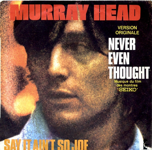 (Occasion) Murray Head Never Even Thought Say It Ain't So Joe [Vinyle 45 Tours]