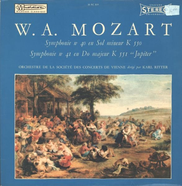 (occasion) W.A. Mozart, Orchestre De La Société Des Concerts De Vienne Dirigé Par Karl Ritter – Symphonie No 40 En Sol Mineur K 550 - Symphonie No 41 En Do Majeur K 551 "Jupiter" [Vinyle 33 Tours]