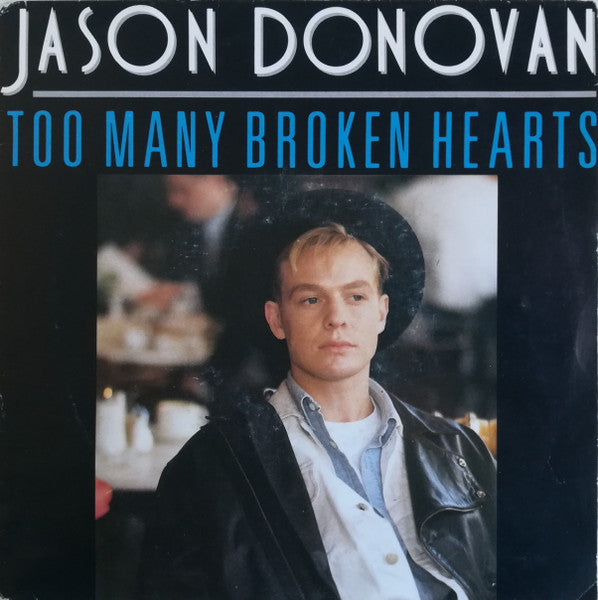 (Occasion) Jason Donovan – Too Many Broken Hearts [Vinyle 45 Tours]