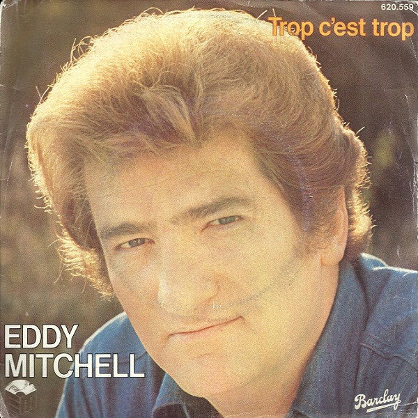 (Occasion) Eddy Mitchell – Trop C'est Trop [Vinyle 45Tours]
