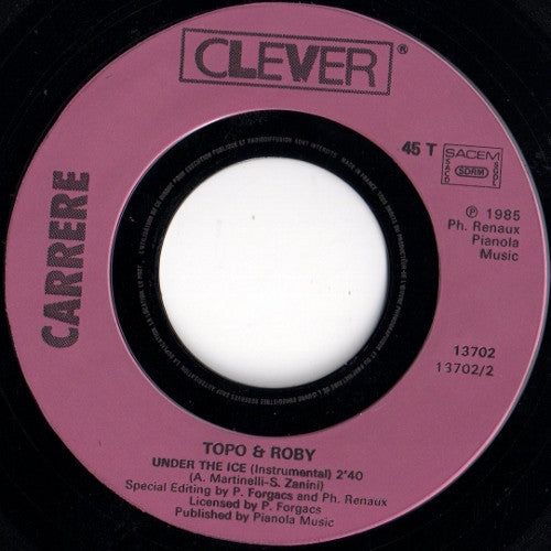 (Occasion) Topo & Roby – Under The Ice [Vinyle 45Tours]