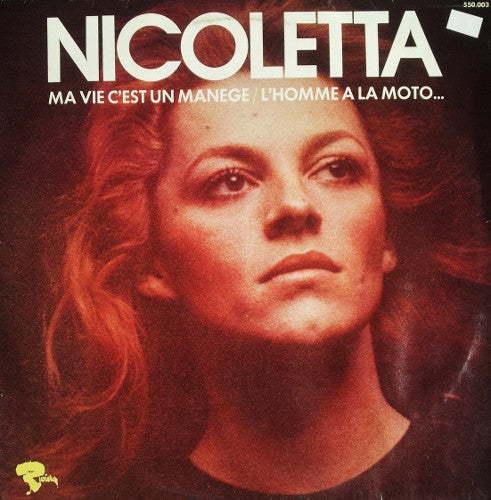(occasion) Nicoletta (2) – Ma Vie C'est Un Manège / L'homme A La Moto... [Vinyle 33 Tours]