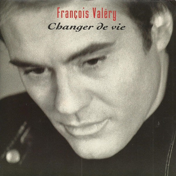 (Occasion) François Valéry – Changer De Vie [Vinyle 45Tours]