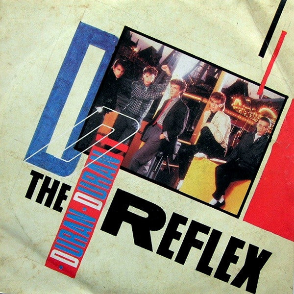 (Occasion) Duran Duran – The Reflex [Vinyle 45Tours]