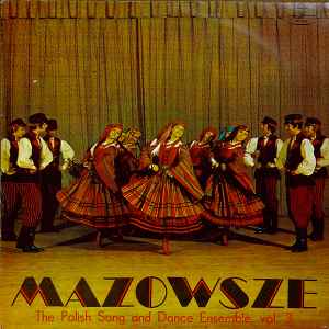 (Occasion ) Mazowsze – The Polish Song And Dance Ensemble, Vol. 3 [Vinyle 33 Tours]