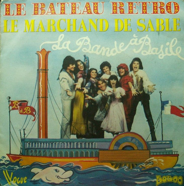 (Occasion) La Bande A Basile – Le Bateau Retro / Le Marchand De Sable [Vinyle 45Tours]