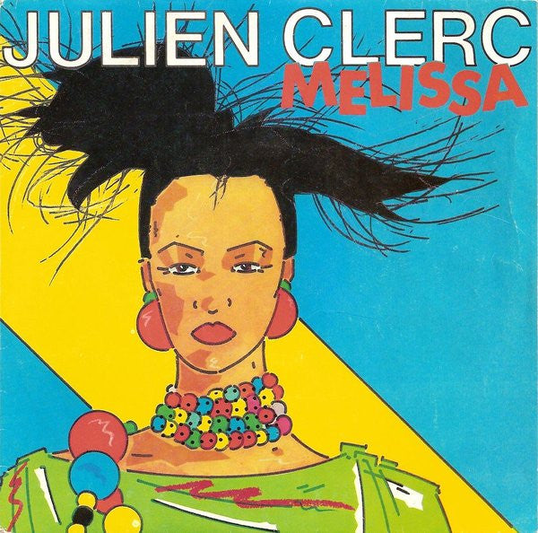 (Occasion) Julien Clerc – Melissa [Vinyle 45Tours]