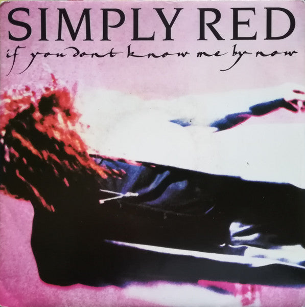 (Occasion) Simply Red – If You Don't Know Me By Now [Vinyle 45Tours]
