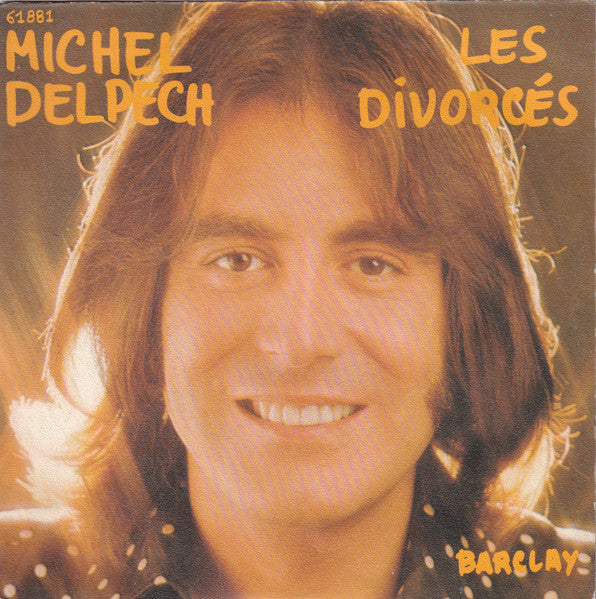 (Occasion) Michel Delpech – Les Divorcés [Vinyle 45Tours]