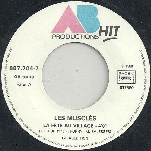 (Occasion) Les Musclés – La Fête Au Village [Vinyle 45Tours]