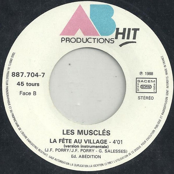 (Occasion) Les Musclés – La Fête Au Village [Vinyle 45Tours]