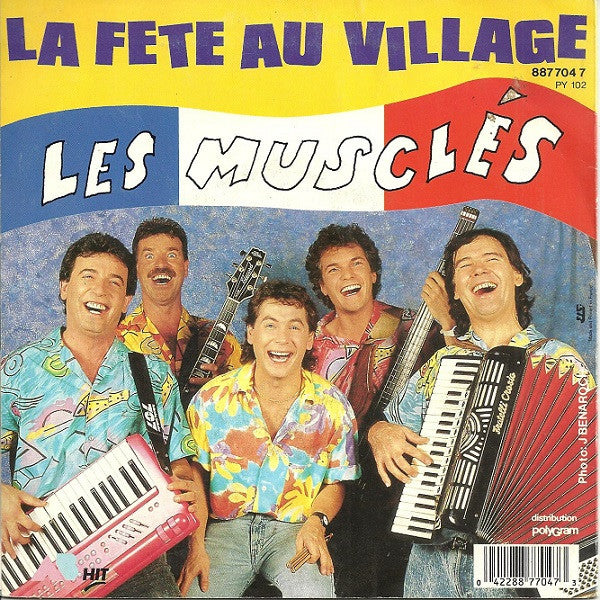 (Occasion) Les Musclés – La Fête Au Village [Vinyle 45Tours]