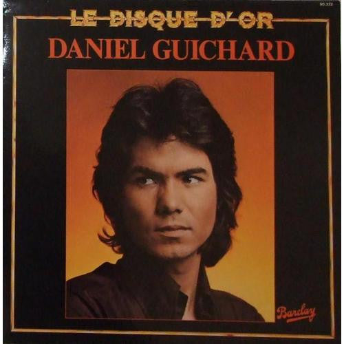 Daniel Guichard –Le Disque D'Or [Vinyle 33Tours]