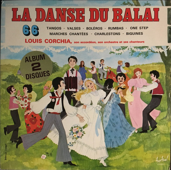 Louis Corchia, Son Accordéon, Son Orchestre Et Ses Chanteurs – La Danse Du Balai [Vinyle 33Tours] - flash vidéo