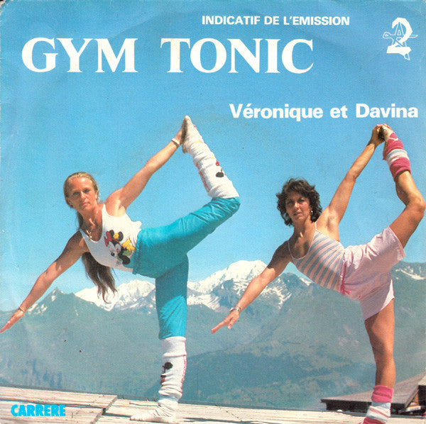 (Occasion) Véronique & Davina – Gym Tonic (Indicatif De L'emission) [Vinyle 45Tours]