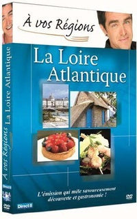 A vos régions : La Loire Atlantique [DVD]