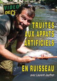 Truites aux appats artificiels en ruisseau avec Laurent Jauffret [DVD]