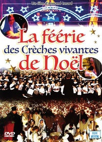 La Féérie des crèches vivantes de Noël [DVD]