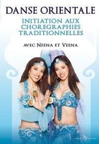 Danse orientale - Initiation aux chorégraphies traditionnelles [DVD]